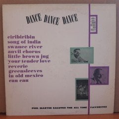 DANCE DANCE DANCE - PHIL MARTIN - LP 2.EL PLAK