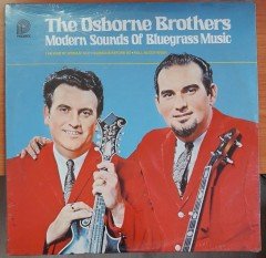 THE OSBORNE BROTHERS - MODERN SOUNDS OF BLUEGRASS MUSIC - DÖNEM BASKISI SIFIR PLAK