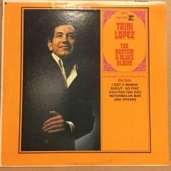 TRINI LOPEZ - THE RYTHM & BLUES ALBUM (1965) MONO 2.EL PLAK