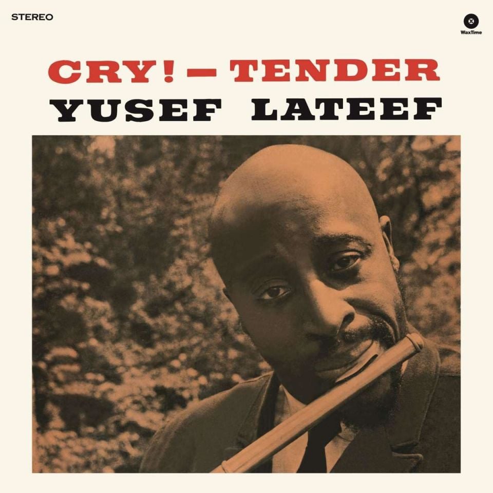 YUSEF LATEEF - CRY ! TENDER (1960) - LP 180GR 2023 EDITION SIFIR PLAK