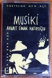 AHMET SİNAN HATİPOĞLU - MUSİKİ (1993) - KASET SIFIR