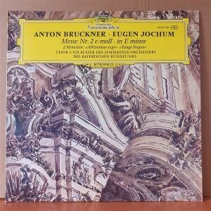 ANTON BRUCKNER / EUGEN JOCHUM / MESSE NR.2 E-MOLL IN E MINOR (1971) - LP 2.EL PLAK