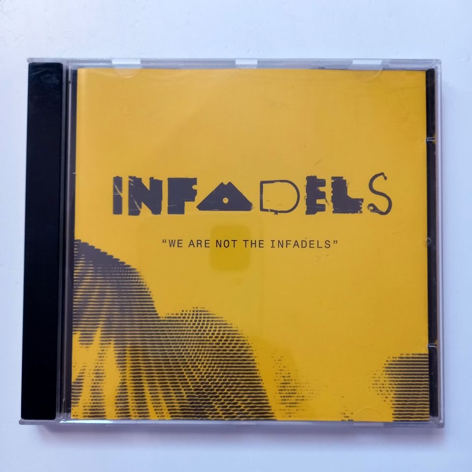 INFADELS – WE ARE NOT THE INFADELS (2006) - CD 2.EL