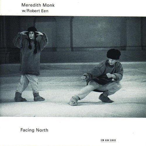 MEREDITH MONK - FACING NORTH (1992) w/ROBERT EEN - CD ECM NEW SERIES SIFIR