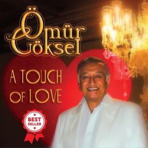 ÖMÜR GÖKSEL - A TOUCH OF LOVE (2006) LP 2022 SIFIR PLAK