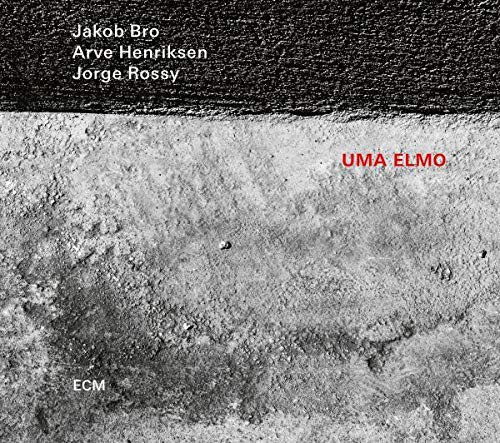 JAKOB BRO ARVE HENRIKSEN JORGE ROSSY - UMA ELMO (2021) - LP ECM RECORDS SIFIR PLAK