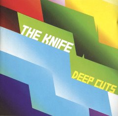 THE KNIFE - DEEP CUTS (2004) - CD + DVD SYNTH POP 2.EL
