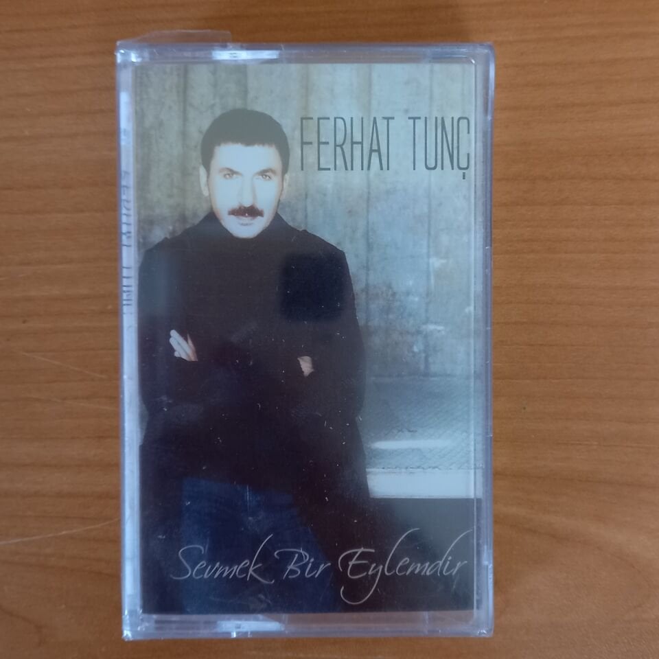 FERHAT TUNÇ - SEVMEK BİR EYLEMDİR (2005) - KASET SIFIR