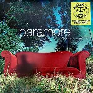 PARAMORE – ALL WE KNOW IS FALLING (2005) - LP 2022 REISSUE SILVER VINYL SIFIR PLAK