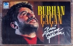 BURHAN ÇAÇAN - BENİ ANNEME GÖTÜRÜN (1996) NORA & ÇAÇAN SES KASET SIFIR