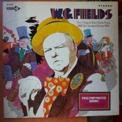 W.C. FIELDS - THE ORIGINAL VOICE TRACKS FROM HIS GREATEST MOVIES - LP 2.EL PLAK