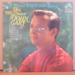 A HEART FILLED WITH SONG - THE BIG VOICE OF JOHN GARY (1966) - LP 2.EL PLAK