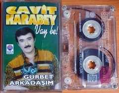 CAVİT KARABEY - VAY BE / GURBET ARKADAŞIM (1994) - KASET ULUS 2.EL