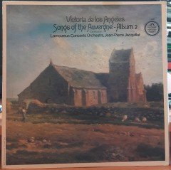 VICTORIA DE LOS ANGELES - SONGS OF THE AUVERQNE, JEAN-PIERRE JACQUILLAT - PLAK 2.EL