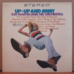 UP-UP AND AWAY - RAY MARTIN AND HIS ORCHESTRA (1967) - LP 2.EL PLAK