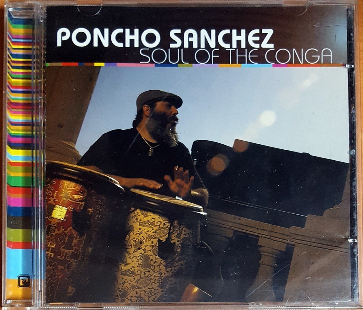 PONCHO SANCHEZ - SOUL OF THE CONGA (2000) CONCORD PICANTE CD 2.EL