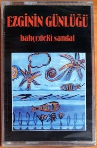 EZGİNİN GÜNLÜĞÜ - BAHÇEDEKİ SANDAL - KASET ADA MÜZİK SIFIR