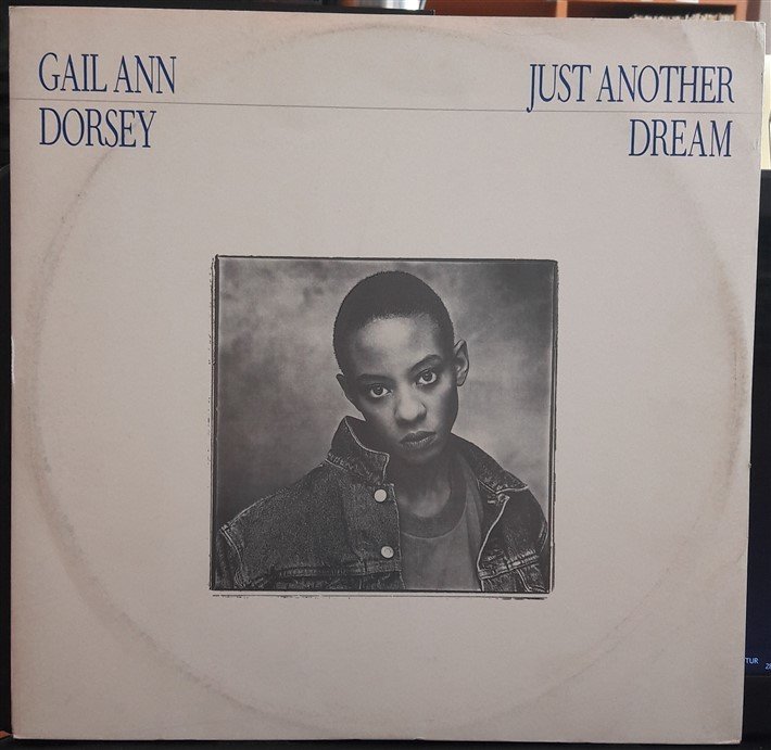GAIL ANN DORSEY - JUST ANOTHER DREAM (1989) - 12'' MAXI SINGLE VINYL PLAK 2.EL