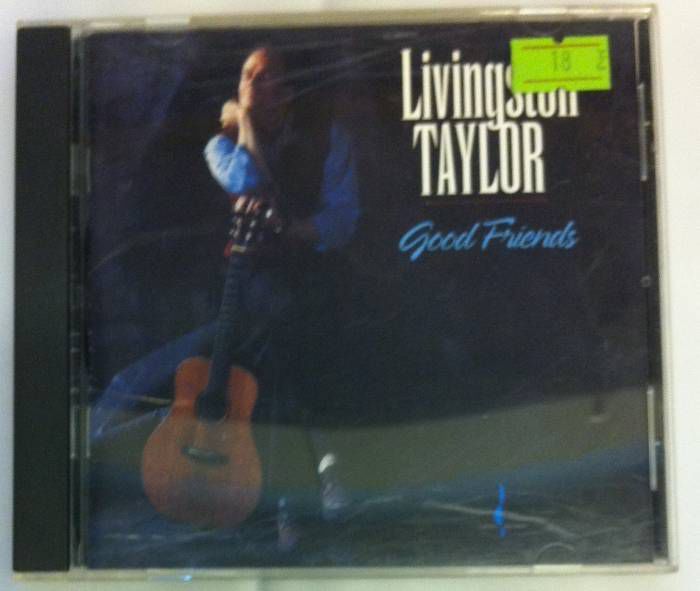 LIVINGSTON TAYLOR GOOD FRIENDS CD 2.EL CHESKY