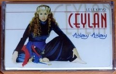 CEYLAN - AĞLAYA AĞLAYA / LE LE KİRVO (1998) - KASET SIFIR