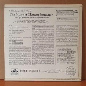 THE MUSIC OF CLEMENT JANNEQUIN / THE ROGER BLANCHARD VOCAL AND INSTRUMENTAL ENSEMBLE / THE HMV BAROQUE LIBRARY 9 - LP 2.EL PLAK