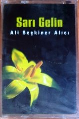 ALİ SEÇKİNER ALICI - SARI GELİN (1997) - KASET ADA MÜZİK SIFIR