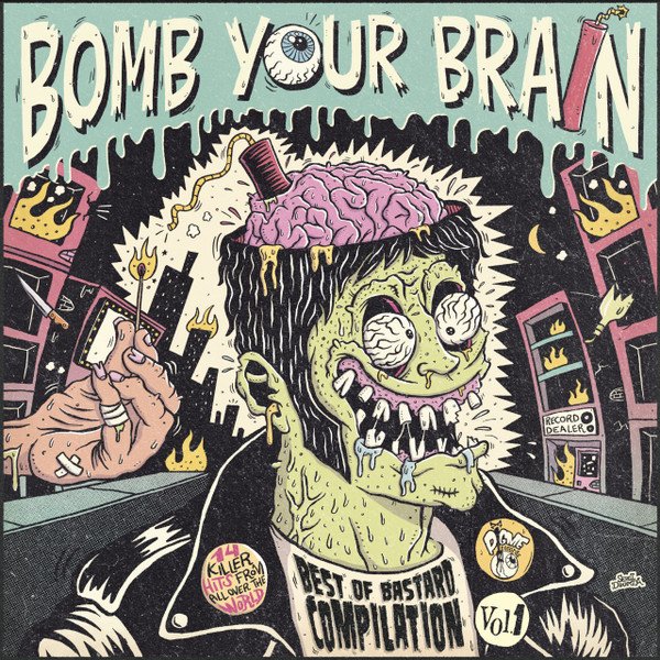 BOMB YOUR BRAIN - BEST OF BASTARDS VOL.1 / PUNK ALTERNATIVE ROCK GARAGE ROCK COMPILATION (2022) - LP SIFIR PLAK