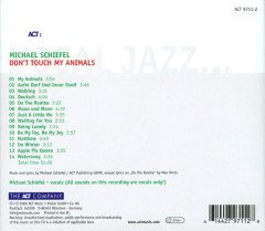 MICHAEL SCHIEFEL - DON'T TOUCH MY ANIMALS (2006) - CD JAZZ VOCAL ACT MUSIC DIGIPACK 2.EL