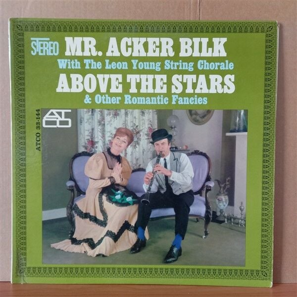 MR. ACKER BILK WITH THE LEON YOUNG STRING CHORALE – ABOVE THE STARS & OTHER ROMANTIC FANCIES (1962) - LP 2.EL PLAK