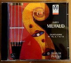DARIUS MILHAUD - QUATUORS A CORDES NO 16,2,7 & 13 / QUATUOR PARISII - CD 2.EL
