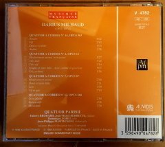 DARIUS MILHAUD - QUATUORS A CORDES NO 16,2,7 & 13 / QUATUOR PARISII - CD 2.EL