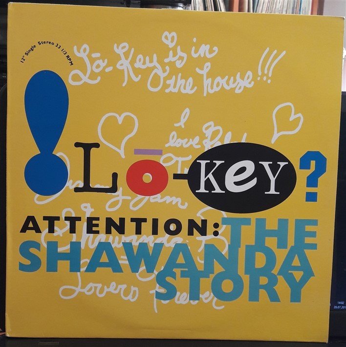 LO-KEY? - ATTENTION: THE SHAWANDA STORY (1991) - 12'' MAXI SINGLE VINYL PLAK 2.EL