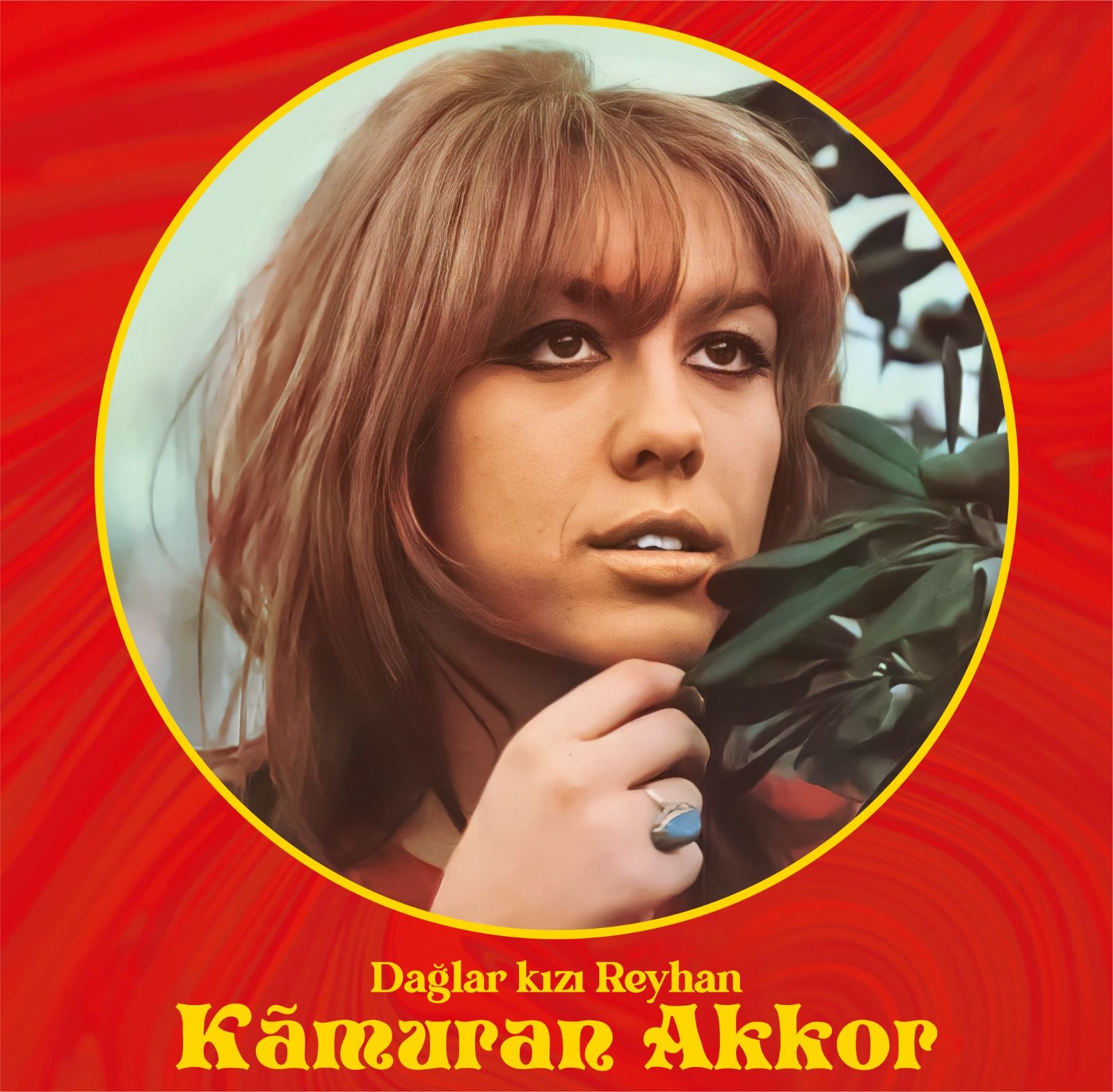 KAMURAN AKKOR - DAĞLAR KIZI REYHAN (1971) LP 2022 SIFIR PLAK