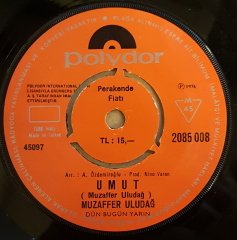 MUZAFFER ULUDAĞ - UMUT / GÜLÜYORSA GÖZLERİM - 7'' 45 DEVİR KAPAKLI 2.EL PLAK