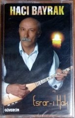 HACI BAYRAK - ESRAR-I HAK (2004) - KASET GÜVERCİN MÜZİK SIFIR
