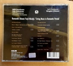 ROMANTİK DÖNEM YAYLI MÜZİĞİ - MİLLİ REASÜRANS ODA ORKESTRASI / RENGİN GÖKMEN (1999) - CD KALAN MÜZİK 2.EL