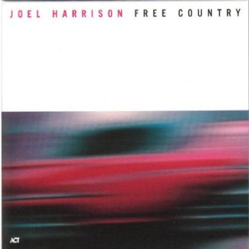 JOEL HARRISON - FREE COUNTRY (2003) - CD ACT MUSIC DIGIPACK 2.EL
