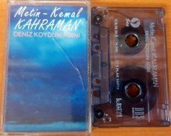 METİN-KEMAL KAHRAMAN - DENİZ KOYDUM ADINI KASET 2.EL