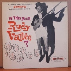IS THIS YOUR RUDY VALLEE?  - LP 2.EL PLAK