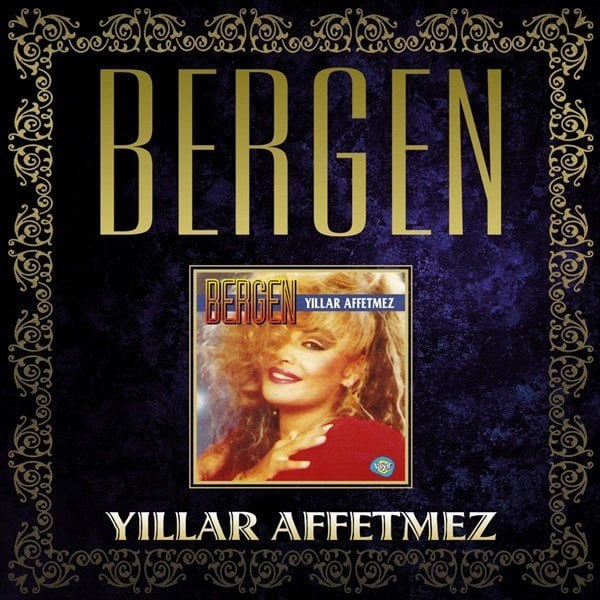 BERGEN - YILLAR AFFETMEZ - CD SIFIR