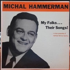 MICHAL HAMMERMAN - MY FOLKS... THEIR SONGS! - PLAK 2.EL