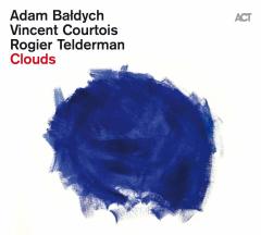 ADAM BALDYCH, VINCET COURTOIS, ROGIER TELDERMAN – CLOUDS (2020) - LP ACT MUSIC 180GR SIFIR PLAK