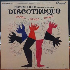 DISCOTHEQUE DANCE...DANCE...DANCE - ENOCH LIGHT - PLAK 2.EL