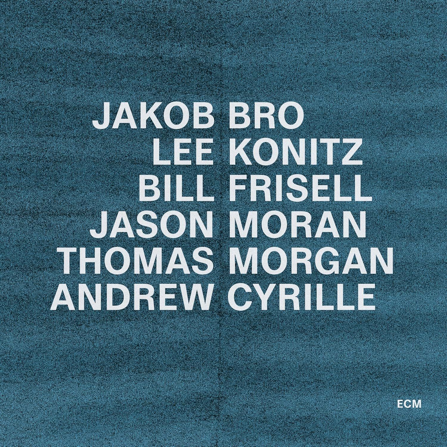 JAKOB BRO , LEE KONITZ , BILL FRISELL , JASON MORAN , THOMAS MORGAN , ANDREW CYRILLE - TAKING TURNS (2025) - LP ECM RECORDS SIFIR PLAK