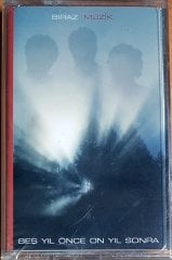 BEŞ YIL ÖNCE ON YIL SONRA - BİRAZ MÜZİK (2001) POST MÜZİK KASET SIFIR