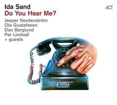 IDA SAND - DO YOU HEAR ME? (2021) - LP 180GR ACT MUSIC SIFIR PLAK