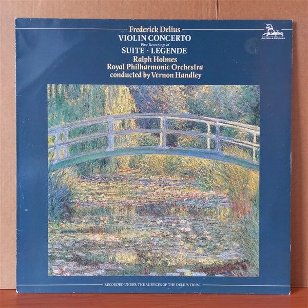 FREDERICK DELIUS - RALPH HOLMES, ROYAL PHILHARMONIC ORCHESTRA, VERNON HANDLEY – VIOLIN CONCERTO / SUITE • LEGENDE (1985) - LP 2.EL PLAK