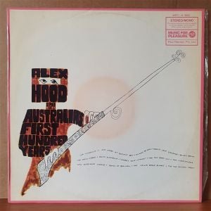 ALEX HOOD - SINGS OF AUSTRALIA'S FIRST HUNDRED YEARS - LP 2.EL PLAK