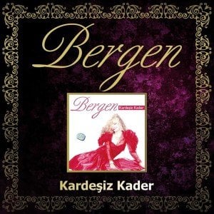 BERGEN - KARDEŞİZ KADER - CD SIFIR