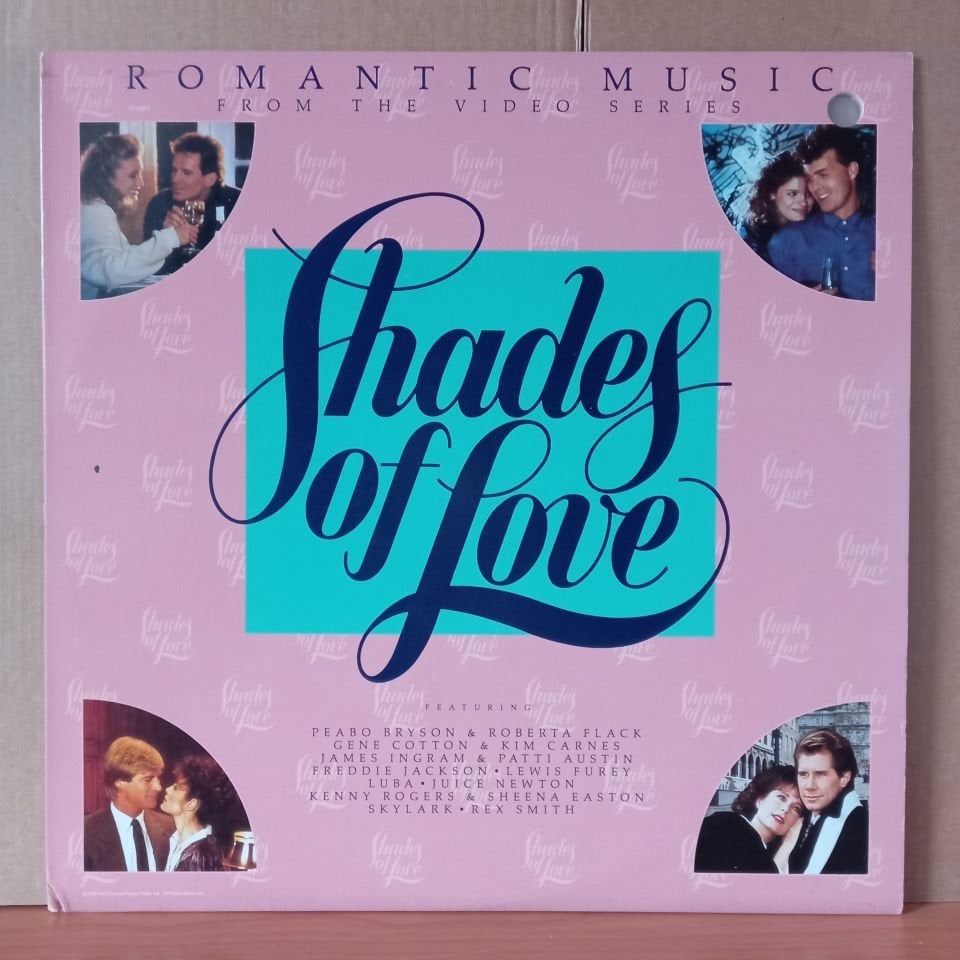 SHADES OF LOVE - ROMANTIC MUSIC FROM THE VIDEOS SERIES / PEABO BRYSON & ROBERTA FLACK, GENE COTTON & KIM CARNES, JAMES INGRAM & PATTI AUSTIN, REX SMITH (1987) - LP 2.EL PLAK